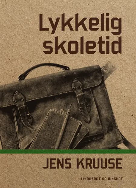 Lykkelig skoletid af Jens Kruuse