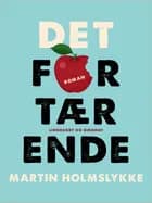 Det fortærende
