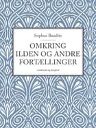 Omkring ilden og andre fortællinger