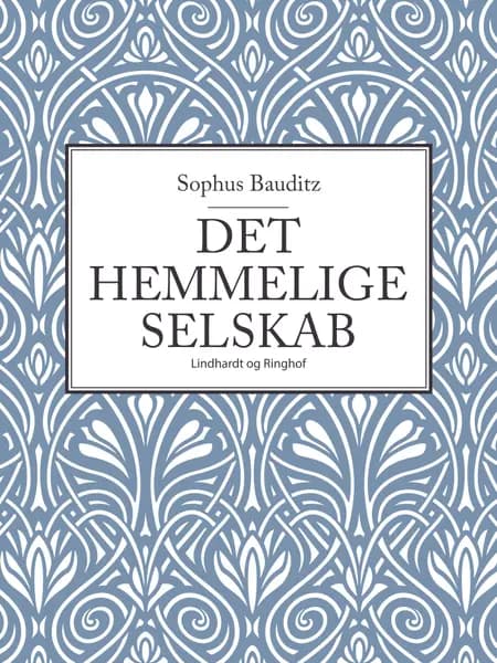 Det hemmelige selskab af Sophus Bauditz