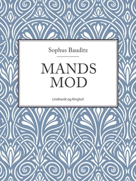 Mands mod af Sophus Bauditz