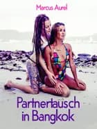 Partnertausch in Bangkok af Anonym