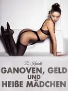 Ganoven, Geld und heiße Mädchen