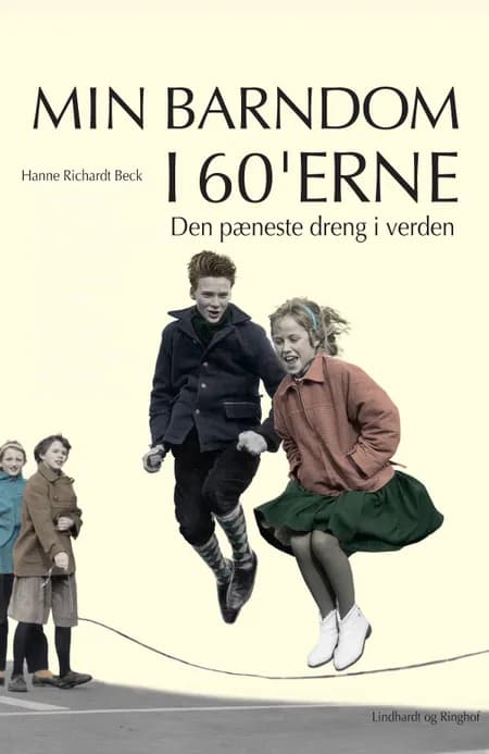 Den pæneste dreng i verden af Hanne Richardt Beck