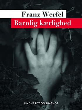 Barnlig kærlighed af Franz Werfel