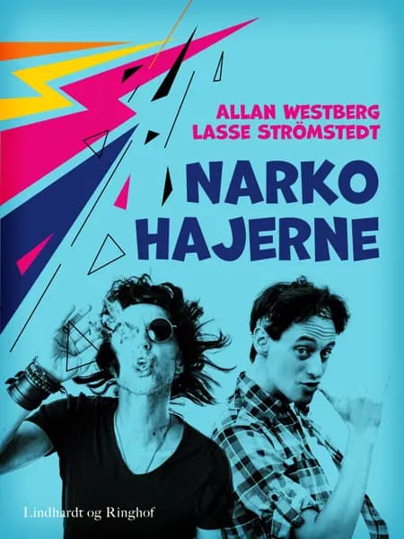 Narkohajerne af Lasse Strömstedt