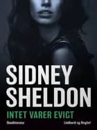 Intet varer evigt af Sidney Sheldon