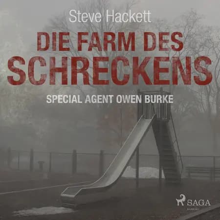 Die Farm des Schreckens (Special Agent Owen Burke) af Steve Hackett