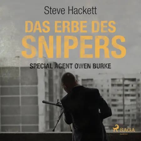 Das Erbe des Snipers (Special Agent Owen Burke) af Steve Hackett
