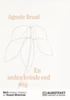 En anden kvinde end mig af Agnete Braad