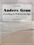 Anders Grøn: Fortælling fra Wallensteins dage af Sigurd Elkjær
