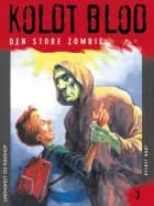 Koldt blod 3 - Den store zombie