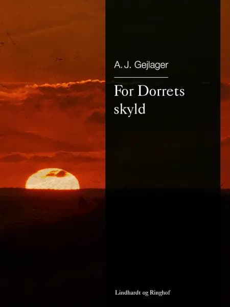 For Dorrets skyld af A.J Gejlager