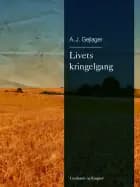 Livets kringelgang af A.J. Gejlager