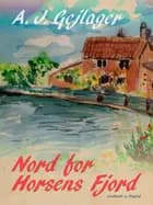 Nord for Horsens Fjord af A.J. Gejlager