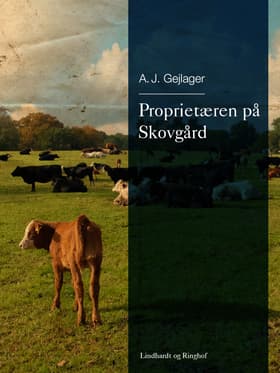 Proprietæren på Skovgård af A.J. Gejlager