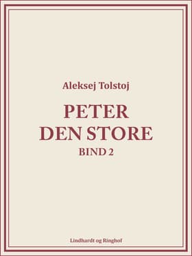 Peter den Store bind 2 af Aleksej Tolstoj
