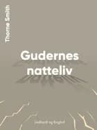 Gudernes natteliv af Thorne Smith
