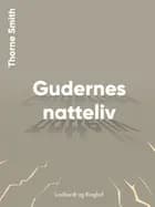 Gudernes natteliv