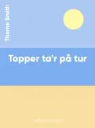 Topper ta'r på tur af Thorne Smith