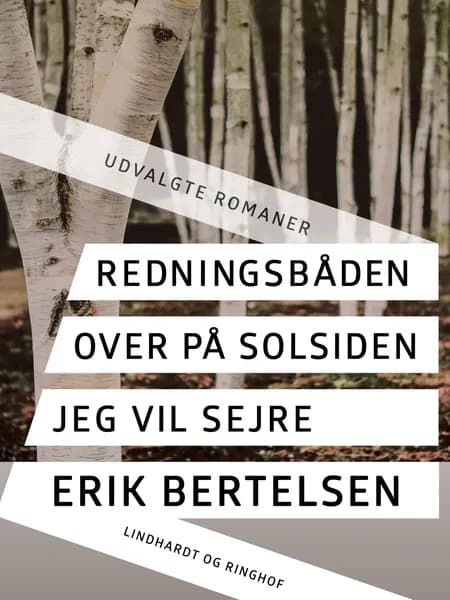 Redningsbåden. Over på solsiden. Jeg vil sejre. af Erik Bertelsen