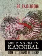 Melding om en kannibal