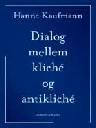 Dialog mellem kliché og antikliché