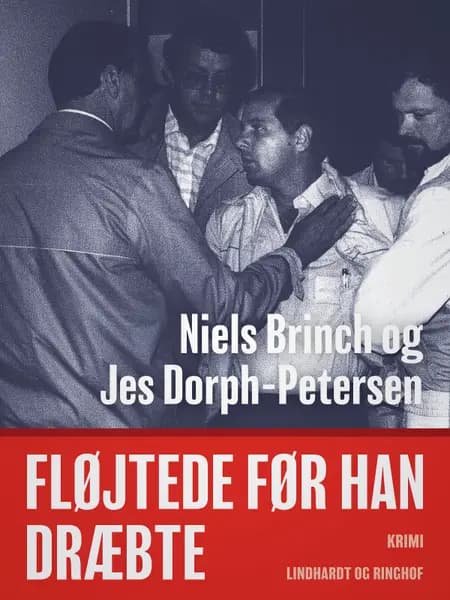 Fløjtede før han dræbte af Niels Brinch