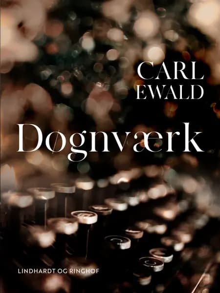 Døgnværk af Carl Ewald