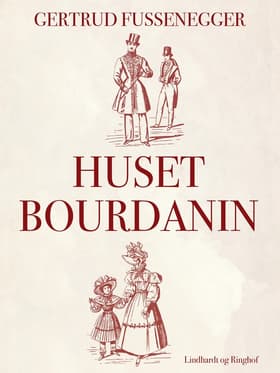 Huset Bourdanin af Gertrud Fussenegger