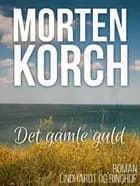 Det gamle guld af Morten Korchs Books and Films