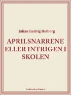 Aprilsnarrene eller Intrigen i skolen