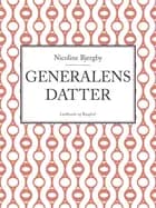 Generalens datter af Nicoline Bjergby