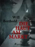 Die Haut am Markt af Will Berthold