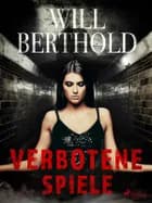 Verbotene Spiele af Will Berthold