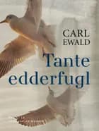 Tante edderfugl af Carl Ewald