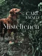 Misteltenen af Carl Ewald