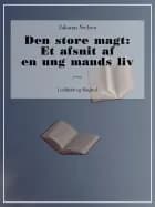Den store magt: Et afsnit af en ung mands liv