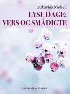 Lyse dage: Vers og smådigte