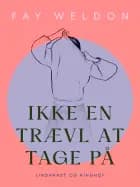Ikke en trævl at tage på