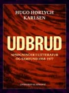 Udbrud. Afsøgninger i litteratur og samfund 1968-1977