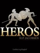 Heros af H.P. Jacobsen