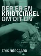 Der er en kridtcirkel om dit liv