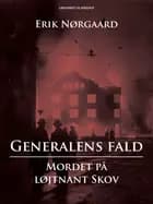 Generalens fald: Mordet på løjtnant Skov