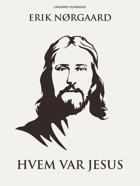 Hvem var Jesus af Erik Nørgaard