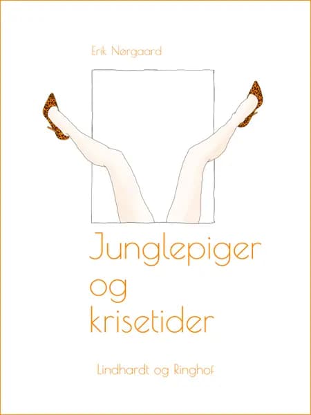 Junglepiger og krisetider af Erik Nørgaard