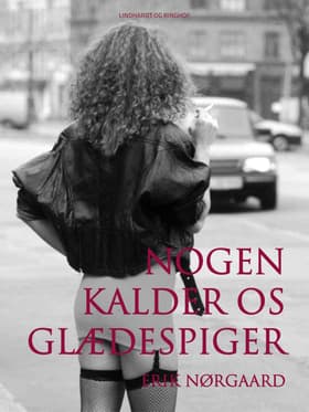 Nogen kalder os glædespiger af Erik Nørgaard