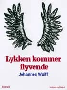 Lykken kommer flyvende