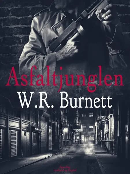 Asfaltjunglen af W. R. Burnett