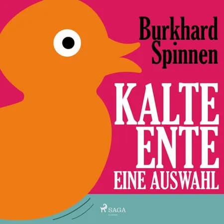 Kalte Ente - Eine Auswahl af Burkhard Spinnen
